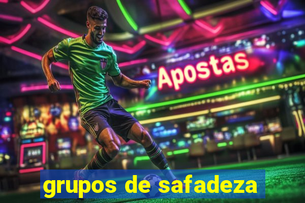 grupos de safadeza